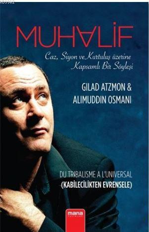 Muhalif; Caz, Siyon ve Kurtuluş Üzerine Kapsamlı Bir Söyleşi - Kabilec