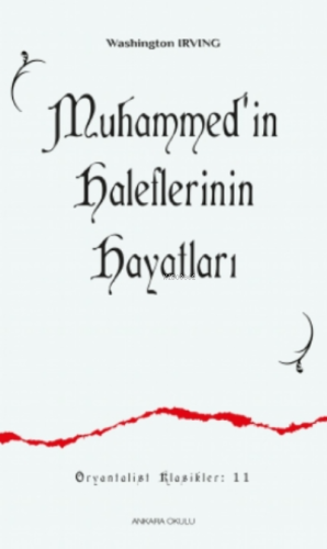 Muhammed'in Haleflerinin Hayatları