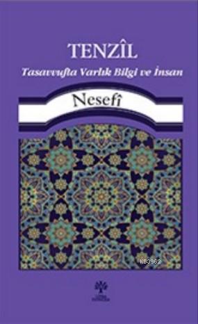 Tenzil Tasavvufta Varlık, Bilgi ve İnsan