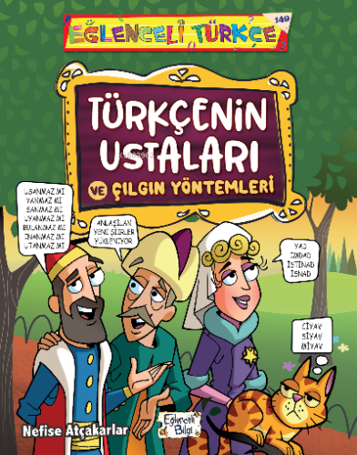 Türkçenin Ustaları ve Çılgın Yöntemleri