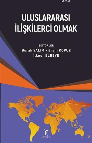 Uluslararası İlişkilerci Olmak