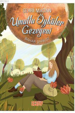 Umutlu Öyküler Gezegeni 4 - Bahar Şarkısı