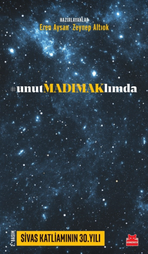 unutMADIMAKlımda;Sivas Katliamının 30.Yılı