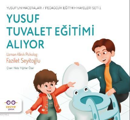 Yusuf Tuvalet Eğitimi Alıyor - Yusuf'un Maceraları - Pedagojik Eğitim 